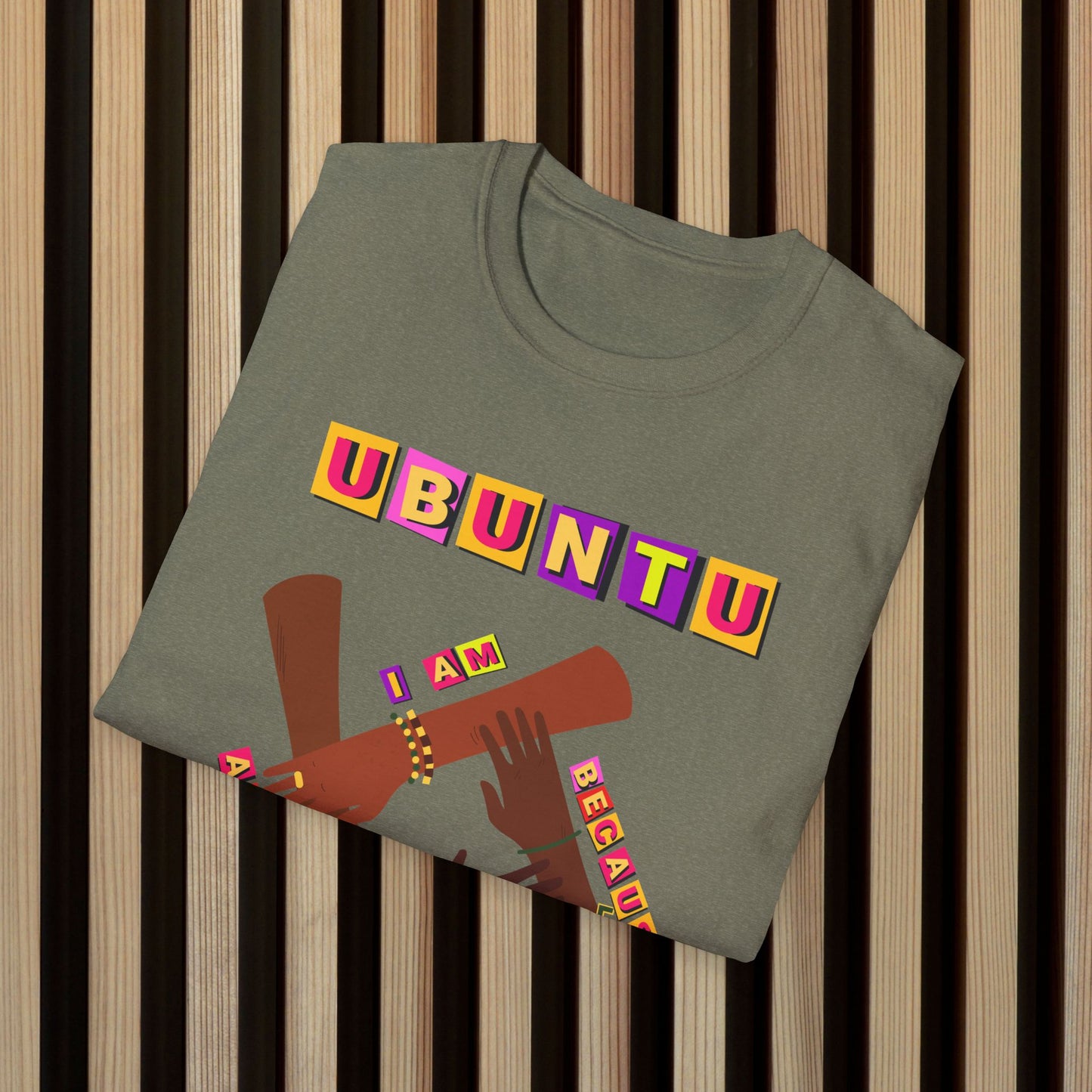 Ubuntu Unity Unisex Softstyle T-Shirt - I Am Because We Are Design