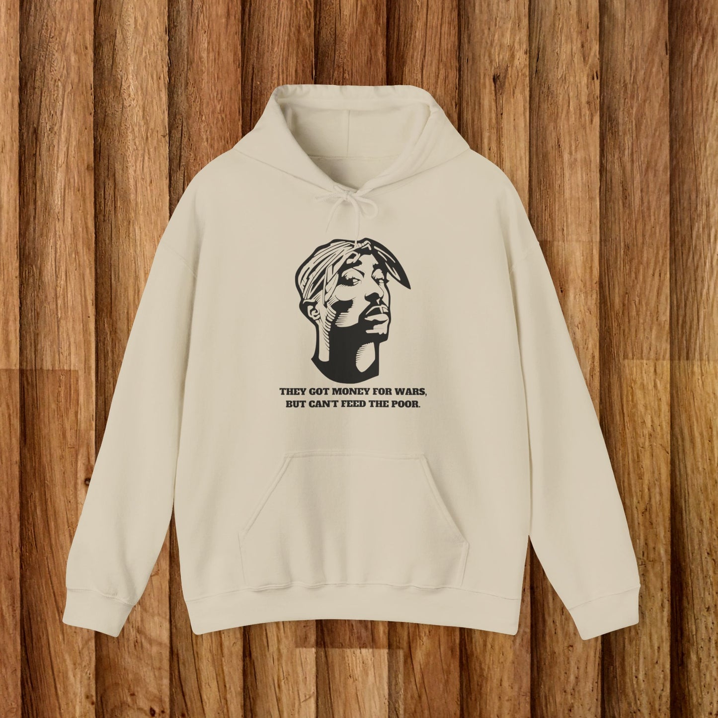 2pac Unisex Hoodie - 'They Got Money for Wars' Statement Sweatshirt