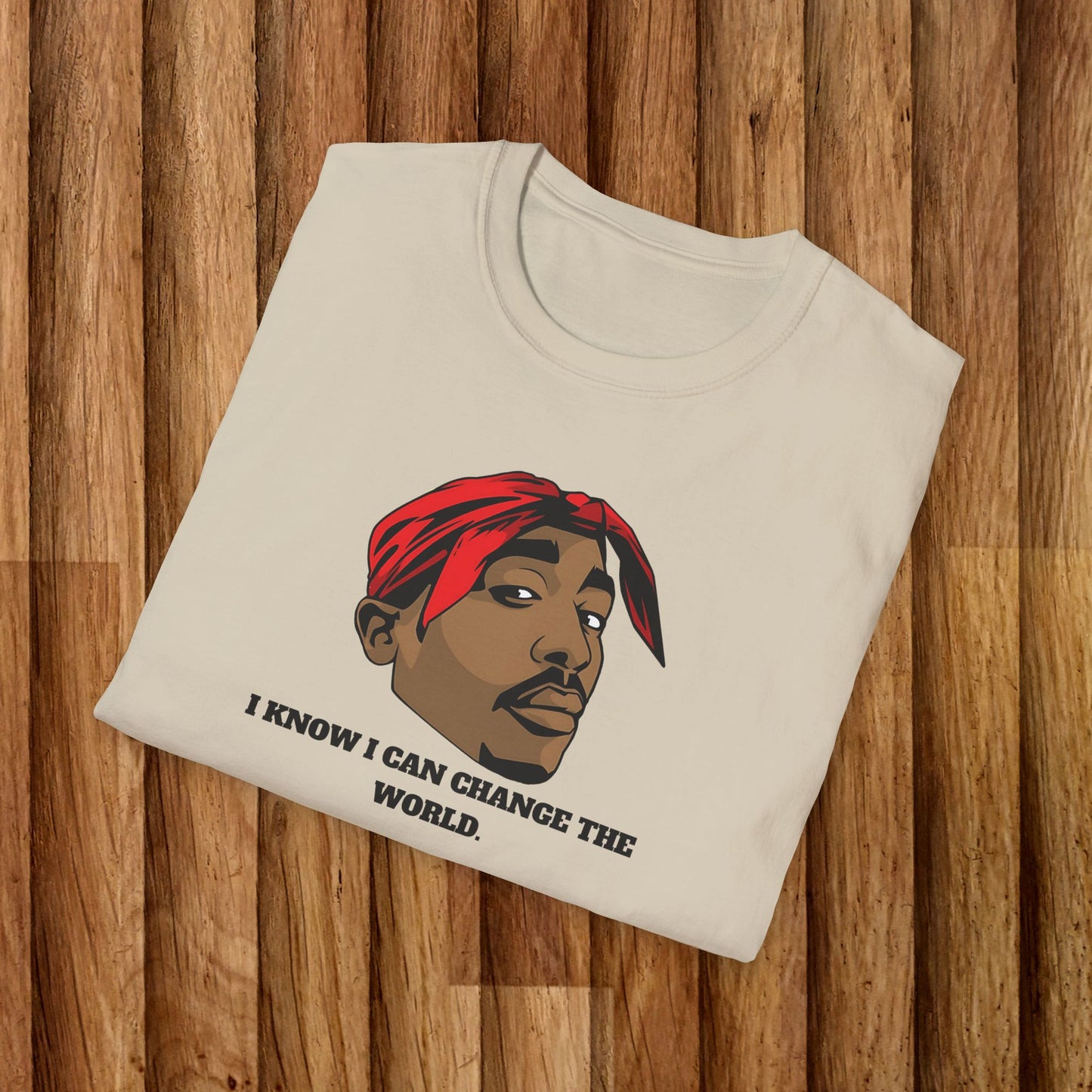 2Pac Inspirational Unisex T-Shirt - 'I Know I Can Change the World'