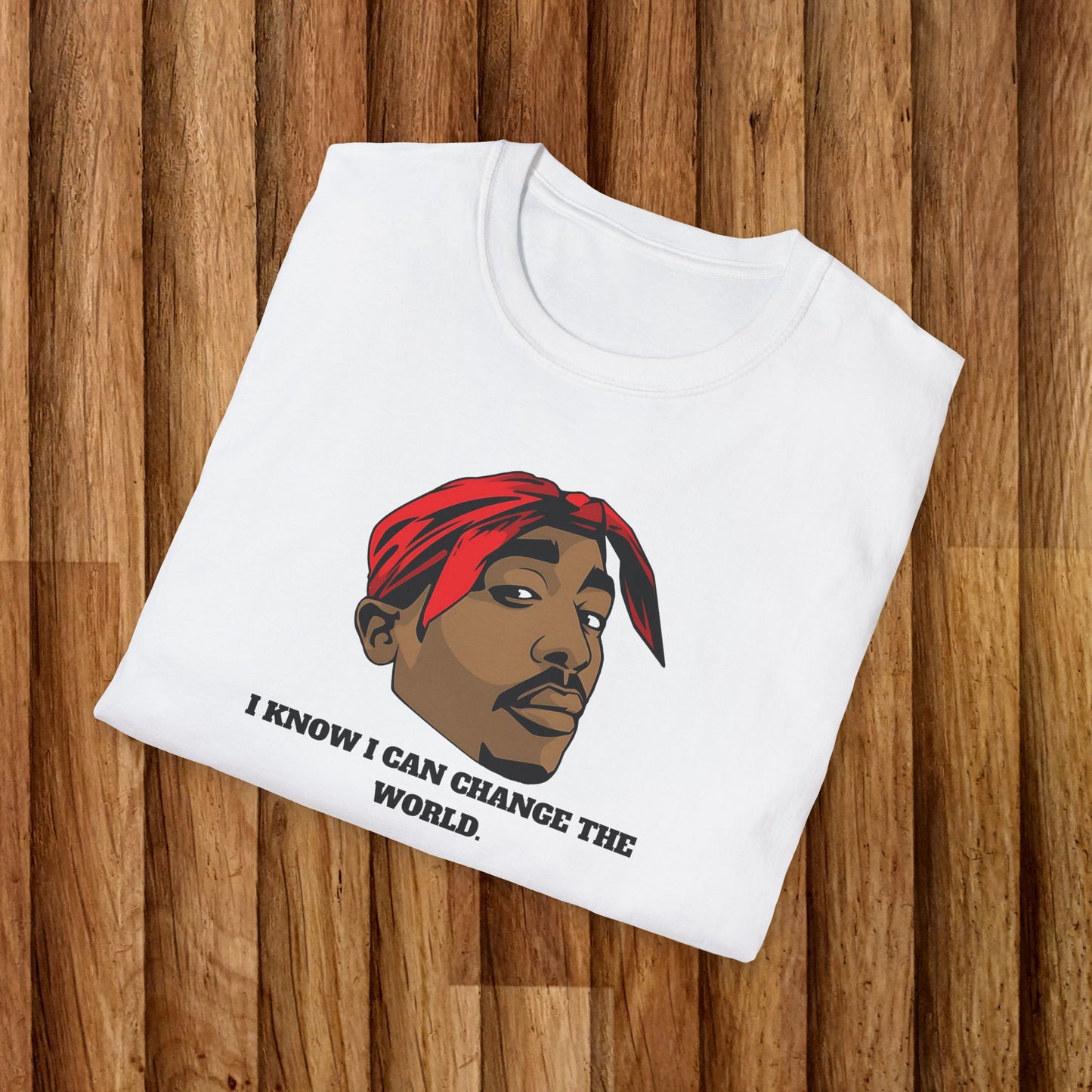 2Pac Inspirational Unisex T-Shirt - 'I Know I Can Change the World'