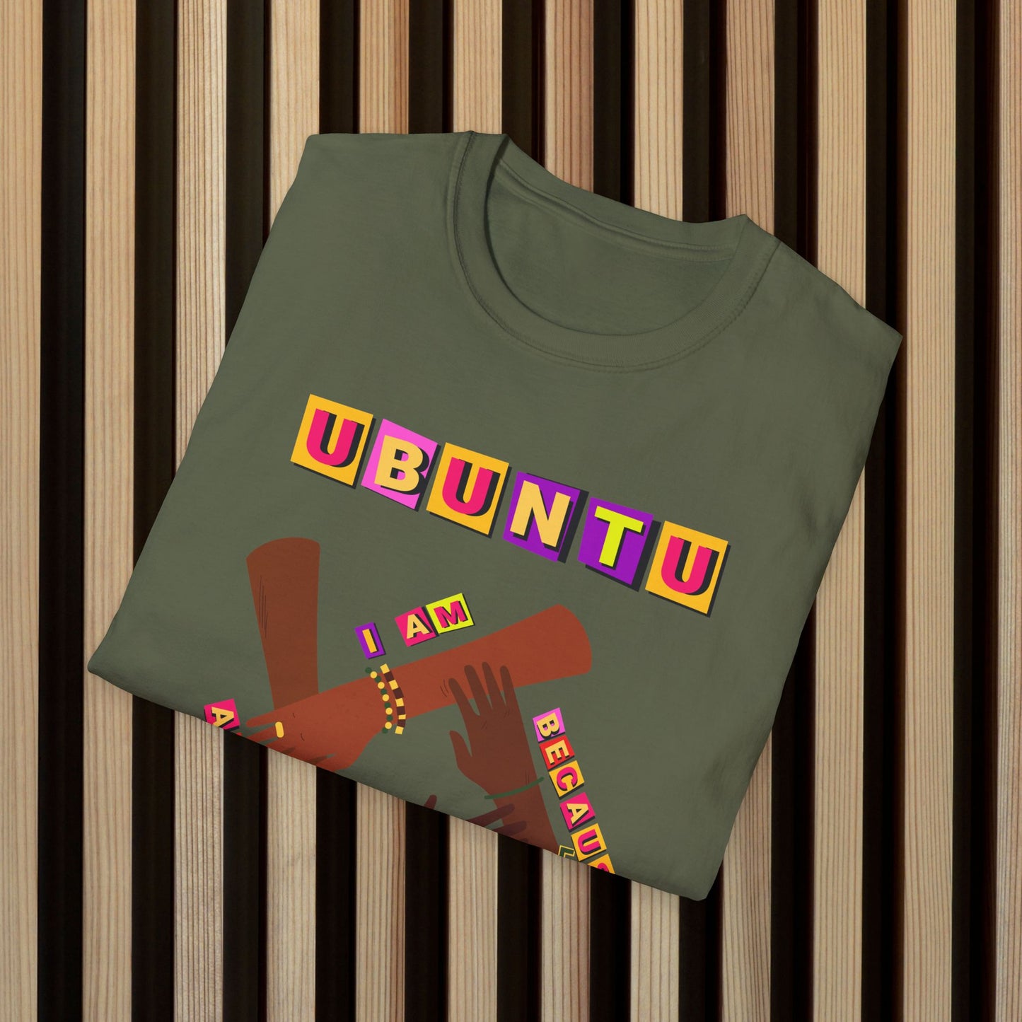 Ubuntu Unity Unisex Softstyle T-Shirt - I Am Because We Are Design