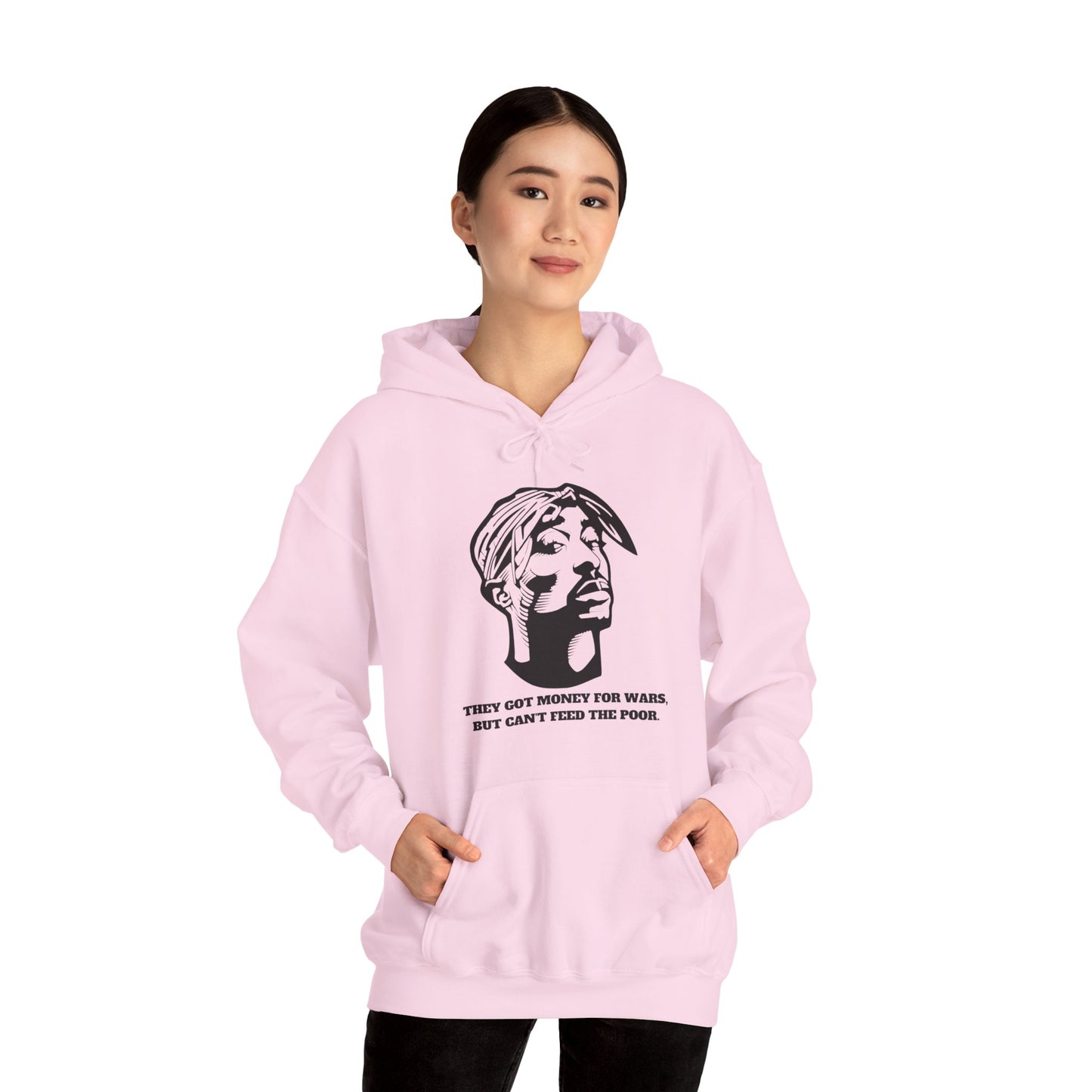 2pac Unisex Hoodie - 'They Got Money for Wars' Statement Sweatshirt