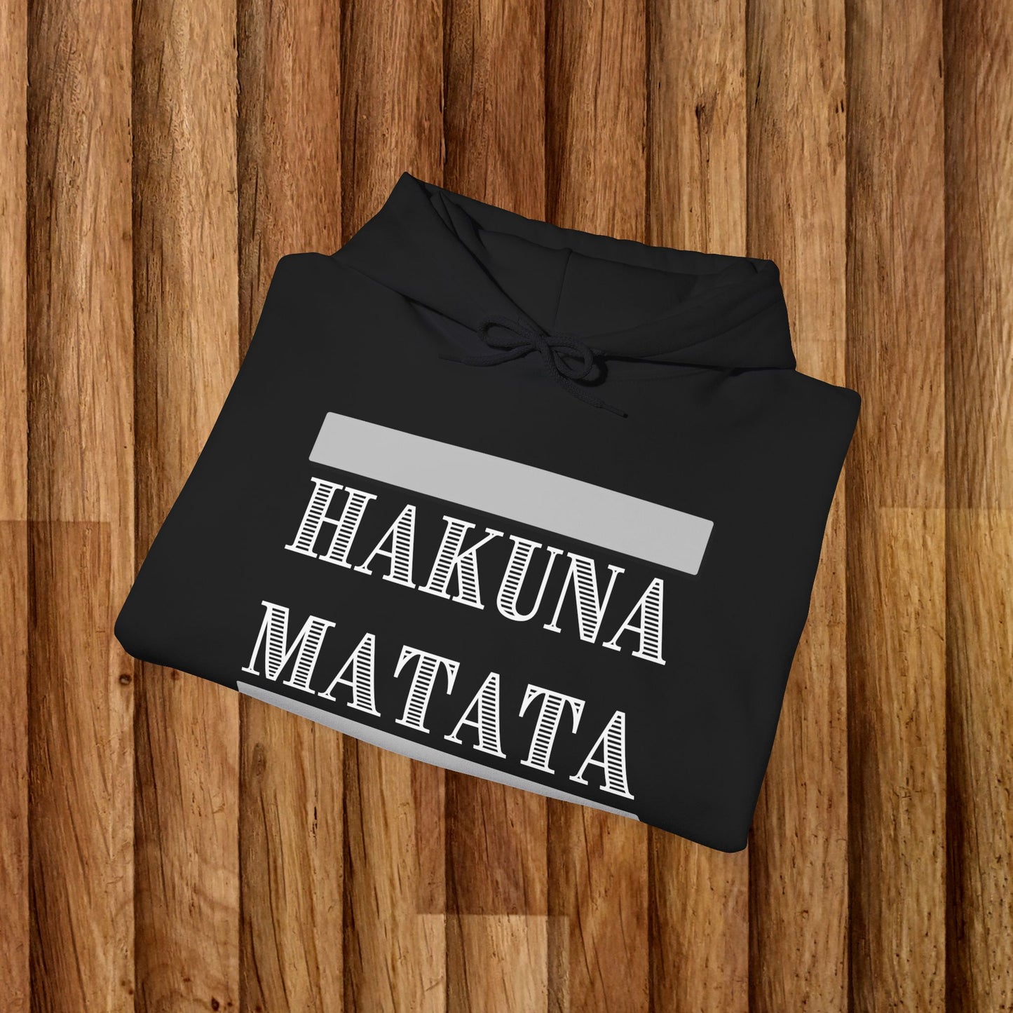 Hakuna Matata Unisex Hooded Sweatshirt – Cozy, Fun, and Inspirational Apparel