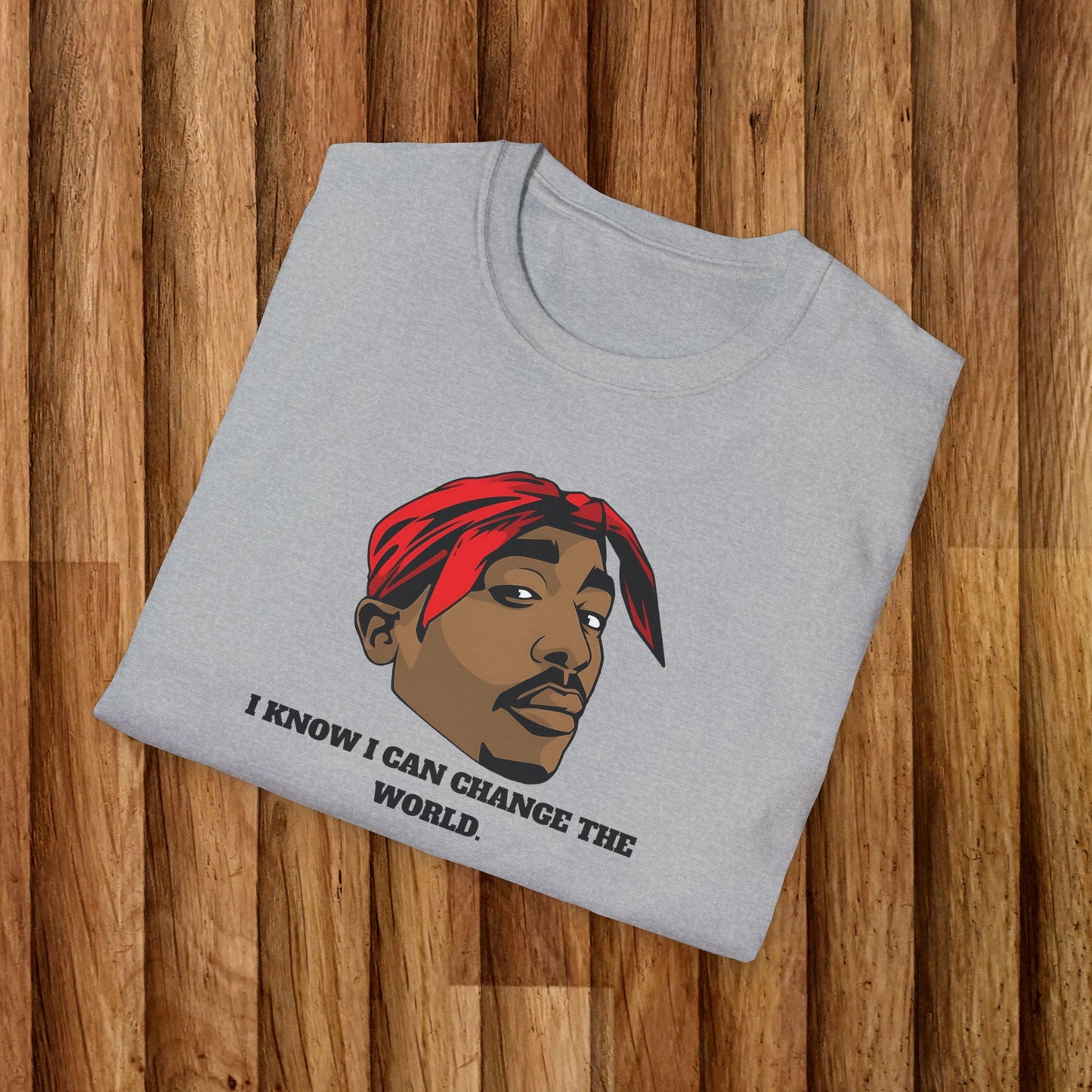 2Pac Inspirational Unisex T-Shirt - 'I Know I Can Change the World'