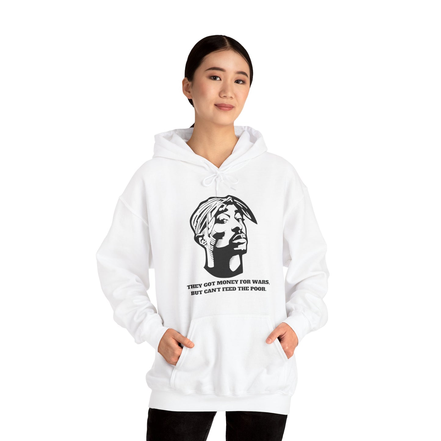 2pac Unisex Hoodie - 'They Got Money for Wars' Statement Sweatshirt