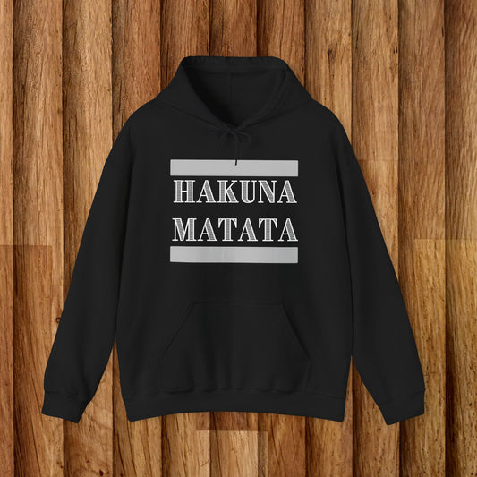 Hakuna Matata Unisex Hooded Sweatshirt – Cozy, Fun, and Inspirational Apparel